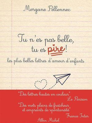 cover image of Tu n'es pas belle, tu es pire !